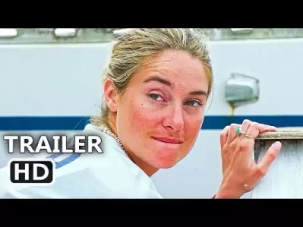 Video: Adrift Official Trailer 2018 Shailene Woodley, Sam Claflin Movie HD